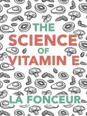 cover image of The Science of Vitamin E
